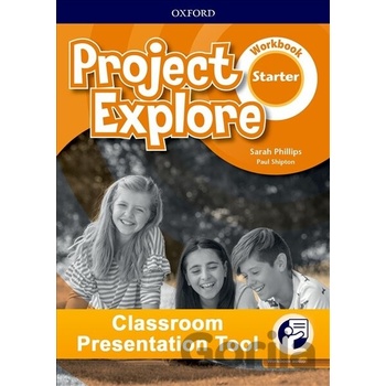 Project Explore Starter Classroom Presentation Tools (for Workbook)