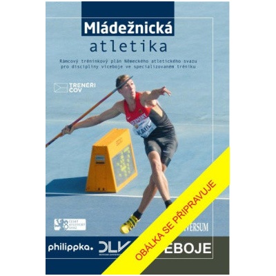 Atletika – Víceboje. Rámcový tréninkový plán Německého atletického svazu