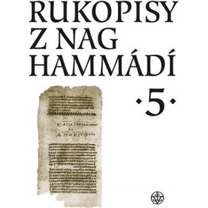 Rukopisy z Nag Hammádí 5 | Zuzana Vítková, Wolf B. Oerter (2018)