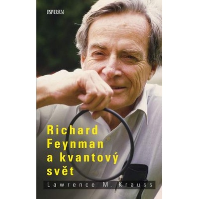 Richard Feynman a kvantový svět - M. Krauss Lawrence
