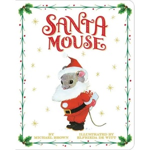 Santa Mouse (ISBN: 9781534437975)