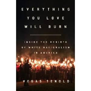 Everything You Love Will Burn | Vegas Tenold (ISBN: 9781568589947)