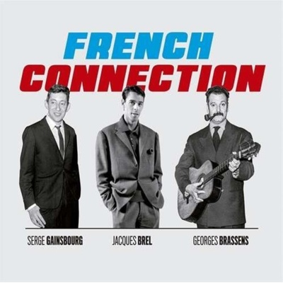 Jacques Brel, Georges Brassens, Serge Gainsbourg CD