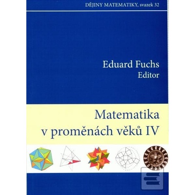 Matematika v proměnách věků IV. - Eduard Fuchs