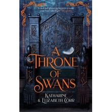 A Throne of Swans - Katherine Corr, Elizabeth Corr