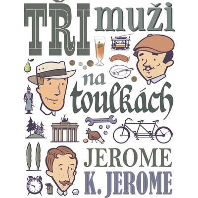 TŘI MUŽI NA TOULKÁCH - Jerome, Jerome Klapka