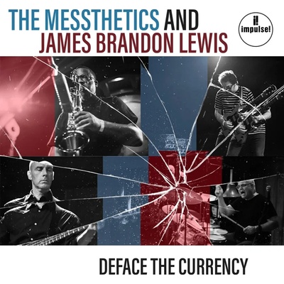Messthetics & James Brandon Lewis - Deface The Currency Vinyl LP
