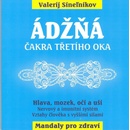 Ádžňá Čakra třetího oka