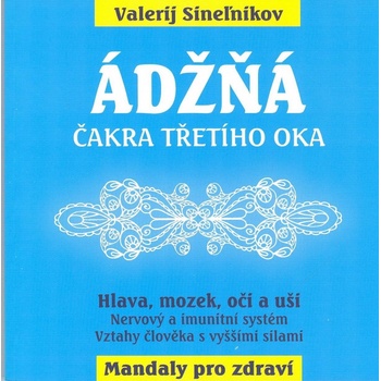 Ádžňá Čakra třetího oka