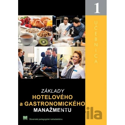 Základy hotelového a gastronomického manažmentu I. - M. Gaplovská, P. Huľo, Z. Huľová