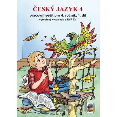 Český jazyk 4 - Pracovní sešit pro 4. ročník, 1. díl (nová řada)