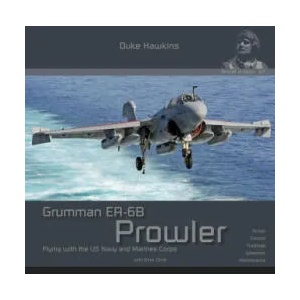 Grumman EA-6B Prowler: Aircraft in Detail | Nicolas Deboeck, Dave Chng (ISBN: 9782931083116)