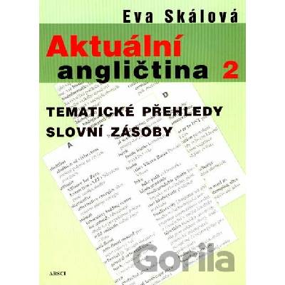 Aktuální angličtina 2. Eva Skálová