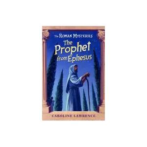 Roman Mysteries: The Prophet from Ephesus | Caroline Lawrence (ISBN: 9781842556061)