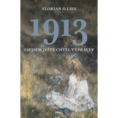 1913. Co jsem ještě chtěl vyprávět – Hledejceny.cz