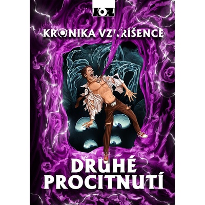 Kronika vzkříšence – Druhé procitnutí - Kopl Petr