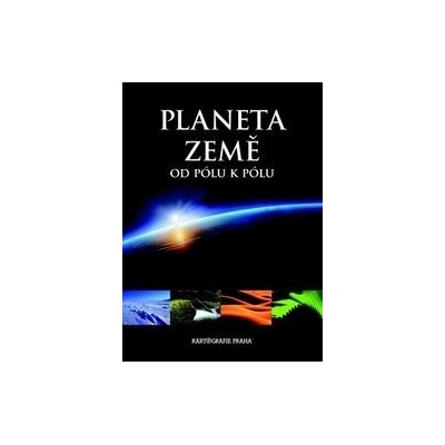 Planeta Země od pólu k pólu