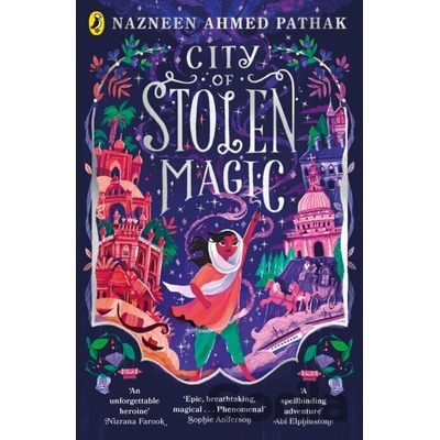City of Stolen Magic - Nazneen Ahmed Pathak