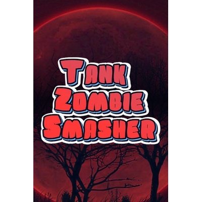 khukhrovr Tank Zombie Smasher (PC)