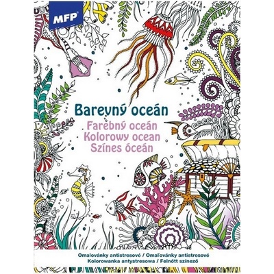 MFP 5301211 Omalovánky antistresové Barevný oceán 210x290mm/32s – Zboží Mobilmania