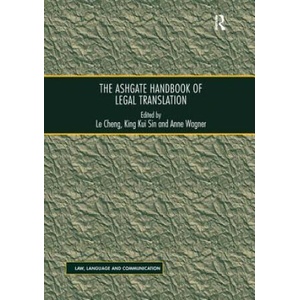 Ashgate Handbook of Legal Translation | Le Cheng, King Kui Sin (ISBN: 9781138700789)