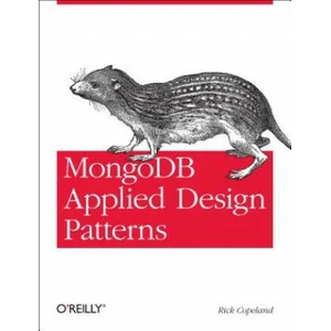 MongoDB Applied Design Patterns | Rick Copeland (2013)