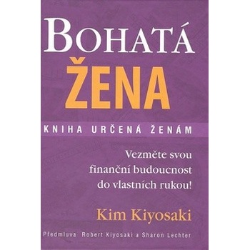 Bohatá žena kniha určená ženám Kiyosaki Kim
