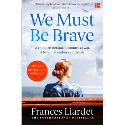 We Must Be Brave - Frances Liardet