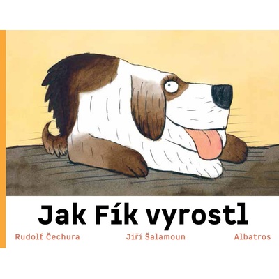 Jak Fík vyrostl - Rudolf Čechura, Jiří Šalamoun
