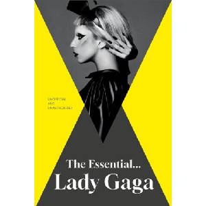 The Essential. . . Lady Gaga | Annie Zaleski (ISBN: 9781917082433)