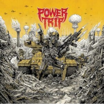 Opening fire - Power Trip LP