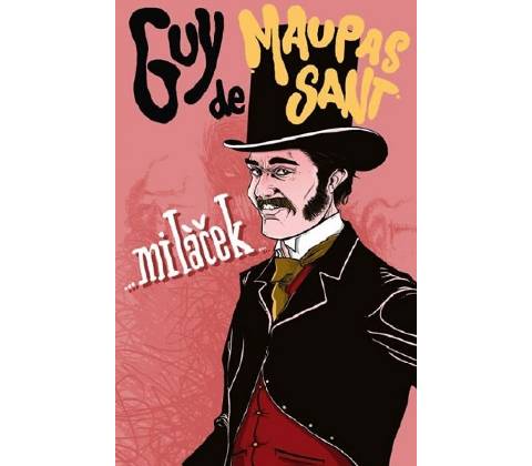 Miláček - Guy de Maupassant