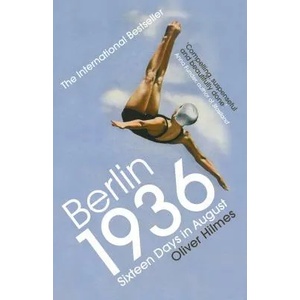 Berlin 1936 | Oliver Hilmes (ISBN: 9781784705428)