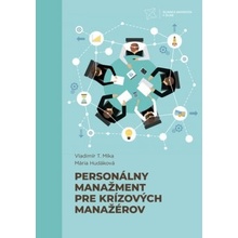Personálny manažment pre krízových manažérov