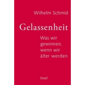 Gelassenheit | Wilhelm Schmid (2014)