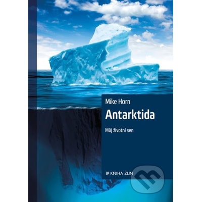 Antarktida - Mike Horn