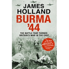 Burma '44 Holland James