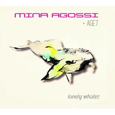 AGOSSI, MINA & AGE7 - LONELY WHALES CD