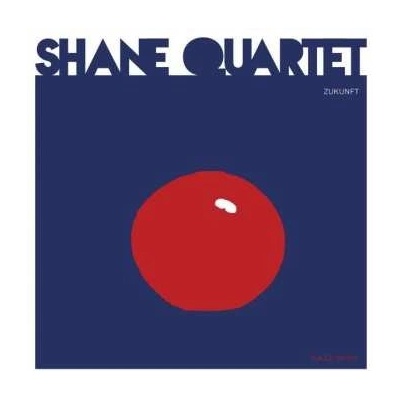 Shane Quartet - Zukunft CD