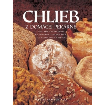 Chlieb z domácej pekárne