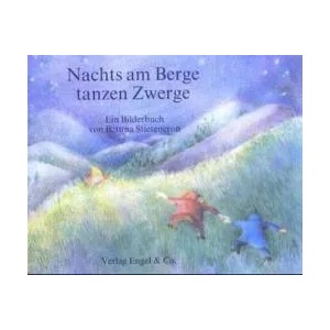 Nachts am Berge tanzen Zwerge | Bettina Stietencron, Marianne Garff, Alfred Baur, Hedwig Diestel (1991)