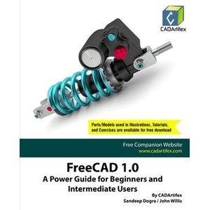 FreeCAD 1.0 | John Willis, Sandeep Dogra (ISBN: 9789394074514)