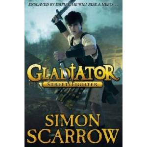 Gladiator: Street Fighter | Simon Scarrow (ISBN: 9780141328591)