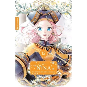 Nina - Die Sterne sind dein Schicksal 12 | Nana Umino (ISBN: 9783753927329)
