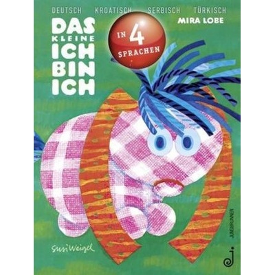 Das kleine Ich bin ich, viersprachige Ausgabe - Lobe, Mira