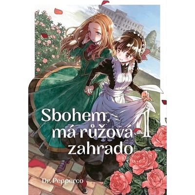Sbohem, má růžová zahrado 1 [Pepperco]