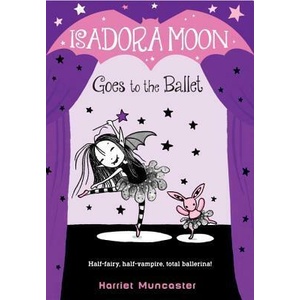 Isadora Moon Goes to the Ballet | Harriet Muncaster (ISBN: 9780399558313)