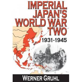 Imperial Japan's World War Two | Werner Gruhl