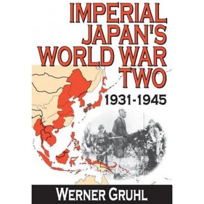 Imperial Japan's World War Two | Werner Gruhl