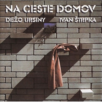 Ursiny Dežo/Štrpka I. - Na ceste domov LP